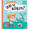Książeczka WYCHOWANIE PRZEZ CZYTANIE. ŚWIAT MAŁEGO FRANKA. SKĄD SIĘ WZIĄŁEM? AKSJOMAT
