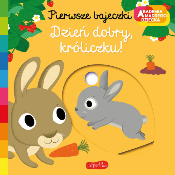 Dzień dobry, króliczku! Pierwsze bajeczki