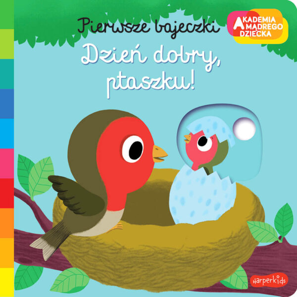 Dzień dobry, ptaszku! Pierwsze bajeczki