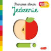 Jedzenie. Pierwsze słowa