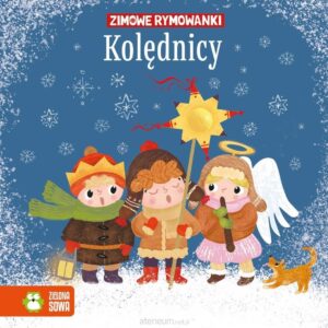 Kolędnicy - Zimowe rymowanki